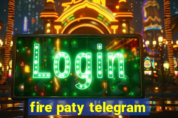 fire paty telegram